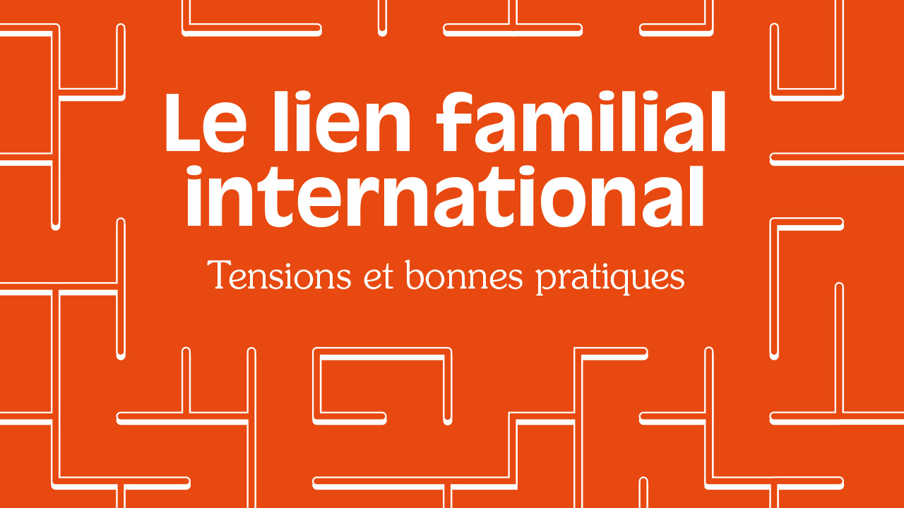 Guide pratique lien familial international